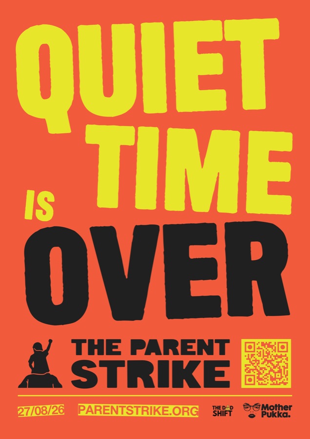 Parent Strike poster reading 'Quiet time is over'